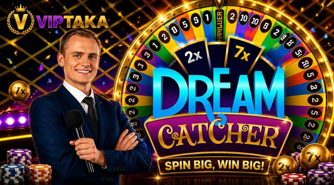 Dream Catcher - VIPTAKA-তে লাকি হুইল গেম জয়ের উপায়